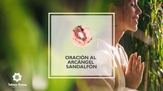 🙏ORACIÓN AL ARCÁNGEL SANDALFÓN [upl. by Schindler]