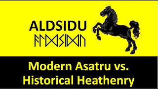 Modern Asatru vs Historical Heathenry [upl. by Akienaj]