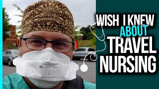 7 Things I Wish I Knew About Travel Nursing After 2 years amp 8 Contracts [upl. by Sanderson]