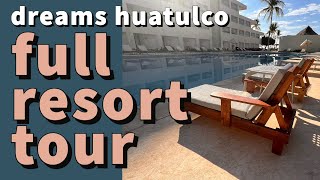 Resort Walkthrough  Dreams Huatulco  March 2022 [upl. by Abisia]