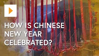 How Is Chinese New Year Celebrated [upl. by Guillermo]