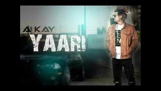 Yaari By A KAY Full video [upl. by Zarger]