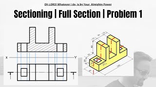 Full Sectioning  Problem 1  Engineering Drawing  91 [upl. by Prussian]