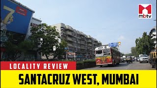 Locality Review Santacruz West Mumbai [upl. by Einatirb]