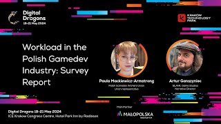 Paula Mackiewicz Armstrong Artur Ganszyniec Workload in the Polish Gamedev Industry Survey Report [upl. by Anesuza]