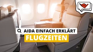 Flugzeiten  AIDA einfach erklärt 💡 [upl. by Ytnom]