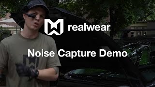 RealWear Noise Capture Demo [upl. by Dinan106]