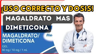 💊Magaldrato MAS Dimeticona DOSIS 🤷‍♂️para que SIRVE y COMO tomar Efectos Secundarios [upl. by Verda]