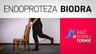 quotEndoproteza biodraquot  ćwiczenia i wskazówki [upl. by Malissia801]