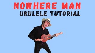 Nowhere Man by The Beatles Easy Ukulele Tutorial Chords Diagram Link Below ↓ ↓ ↓ [upl. by Ayirp]