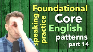 RepeatAfterMe Foundational Core English Speaking Patterns Part 14 [upl. by Ahsitahs]