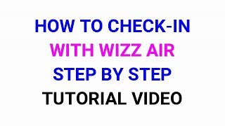 How to Make CheckIn with Wizz Air • Step by Step Video ᴴᴰ [upl. by Lokkin426]