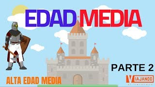 ❤QUE ES LA EDAD MEDIA ALTA EDAD MEDIA Y BAJA PARTE 2👈 [upl. by Ecinahs541]