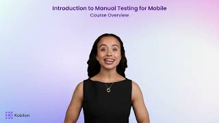 Introduction to Manual Testing for Mobile Course Overview [upl. by Rafe]