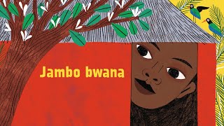 Singalong to quotJambo Bwanaquot a Kenyan classic from Songs on the Vanilla Trail [upl. by Strephonn69]