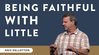 Being Faithful With Little  Teaching Moment  Kris Vallotton [upl. by Bedelia]