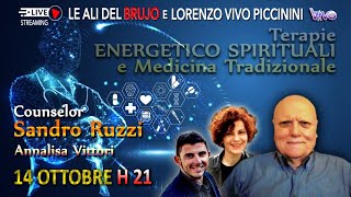 TERAPIE ENERGETICO SPIRITUALI Con Sandro Ruzzi Annalisa Vittori e Lorenzo VIVO Piccinicni [upl. by Ahselet]