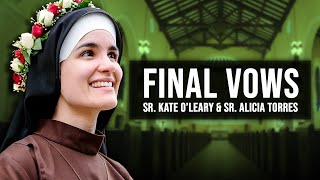 Final Vows  Sr Kate O’Leary amp Sr Alicia Torres [upl. by Riehl]