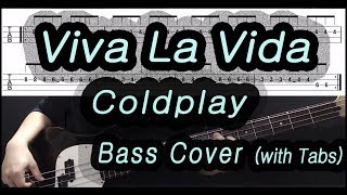 Coldplay  Viva La Vida Bass cover with tabs 105 [upl. by Ailes]