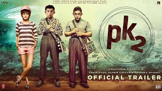 PK 2 Official Trailer  Aamir Khan  Ranbir Kapoor  Rajkumar Hirani Conceptual Trailer [upl. by Yonita352]