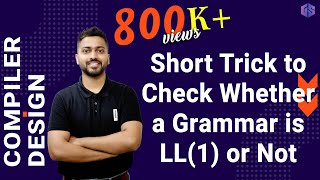 Lec9 How to Check a Grammar is LL1 or Not  Short Trick [upl. by Willock]