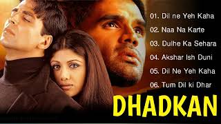 Dhadkan Movie All Songs  Hindi Song  Akshay Kumar amp Shilpa Shetty amp Sunil Shetty  Evergreen Music [upl. by Eedissac662]