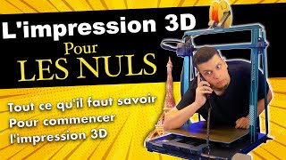 Limpression 3D pour les Nuls  Bien débuter dans limpression 3D [upl. by Weingarten213]