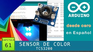 Arduino desde cero en Español  Capítulo 61  TCS3200 Sensor de color RGB automatización 🔴🟢🔵 [upl. by Geaghan409]