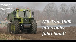 GoPro Sound MBTrac 1800 Intercooler amp Deutz Agrotron fahren Sand  Paderborner Landwirtschaft [upl. by Gudren]