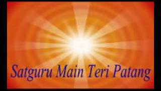 Satguru main Teri patang [upl. by Mingche]