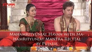 Mahamrityunjay Havan with Mahamrityunjay Mantra Recital by Pujaris [upl. by Messing511]