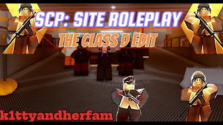 SCPSITE ROLEPLAY the class d edit [upl. by Nawed]