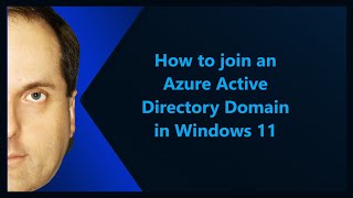 How to join an Azure Active Directory Domain in Windows 11 [upl. by Edra]