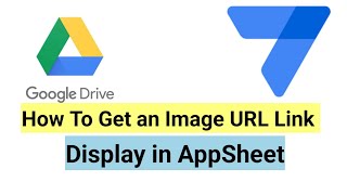 How To Get Image URL Link in Google Drive and Display in AppSheet [upl. by Enyluqcaj]