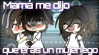 Mama me dijo que eras un mujeriego•Meme•gacha life [upl. by Matt176]