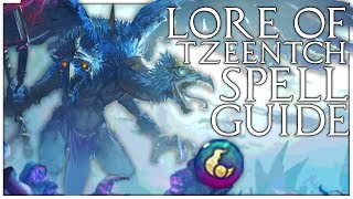 Lore of Tzeentch Spell Guide  Total War Warhammer 3 [upl. by Perot883]