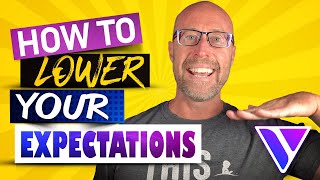 How to Lower Your Expectations of Yourself and Others [upl. by Jeremie]