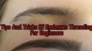 Tips and Tricks of Eyebrows Threading For Beginners Eyebrow Threading step by step aqsabiography [upl. by Eletnahc]