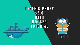 Traefik Proxy v20 Docker Basic Tutorial [upl. by Aliet36]