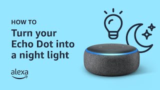 How to turn your Echo Dot into a night light  Amazon Alexa [upl. by Senskell]