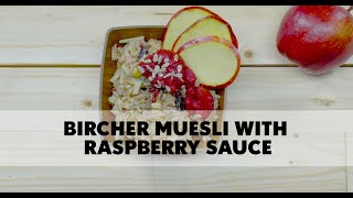 A Quick Bircher Muesli Recipe with Raspberry Sauce [upl. by Teragramyram]