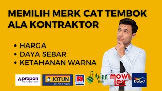 MEMILIH MERK CAT TEMBOK RUMAH YANG BAGUS  RAHASIA KONTRAKTROR [upl. by Tra460]