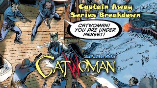 Catwoman New 52 SERIES BREAKDOWN [upl. by Kassaraba]