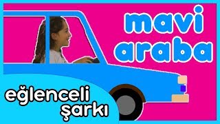 Mavi Araba Nerdesin  Renkleri Öğreten Çocuk Şarkısı [upl. by Inaniel]