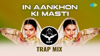 In Aankhon Ki Masti  Trap Mix  SRT MIX  Retro Remix  Romantic Hindi Song [upl. by Neerol774]