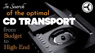 In search of the optimal CD TRANSPORT from budget to highend [upl. by Arron132]