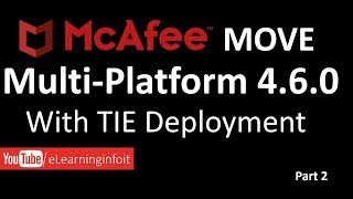 McAfee Move Multi Platform 4 6 0 Deployment 2017 💻 Part 2 [upl. by Aitnahs]