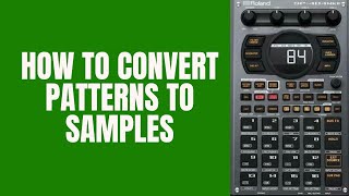 Roland SP 404 MK2 30 Tutorial  How to Convert Patterns to Samples [upl. by Bate192]