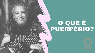 O que é Puerpério [upl. by Utter]