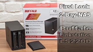 Buffalo Linkstation LS220D  First Look 2 Bay NAS amp Overview [upl. by Ehrenberg]